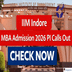 IIM Indore MBA Admission 2026 PI Calls Out; Check Now @iimidr.ac.in